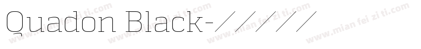 Quadon Black字体转换
